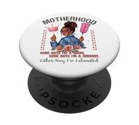 Motherhood Queen Serviteur Exhausted Pride PopSockets PopGrip Adhésif