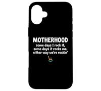 Motherhood Some Days I Rock It Some Days It Rocks Me Coque pour iPhone 16 Plus