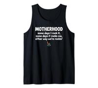 Motherhood Some Days I Rock It Some Days It Rocks Me Débardeur