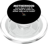 Motherhood Some Days I Rock It Some Days It Rocks Me PopSockets PopGrip pour MagSafe