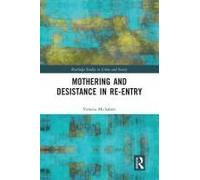 Mothering And Desistance In Re-Entry