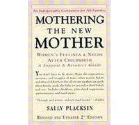Mothering the New Mother Sally Placksin (Auteur)