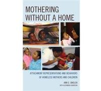 Mothering without a Home by Ann G. Smolen Ann G Smolen (Auteur)