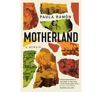 Motherland: A Memoir