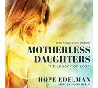 Motherless Daughters: The Legacy of Loss, 20th Anniversary Edition