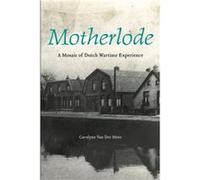 Motherlode by Carolyne Van Der Meer Carolyne Meer (Auteur)
