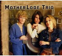 Motherlode Trio - Motherlode