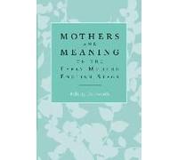 Mothers and Meaning on the Early Modern English Stage by Felicity Dunworth Felicity Dunworth (Auteur)