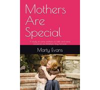 Mothers Are Special: A study of some mothers of faith and some resources for Mothers' Day Services