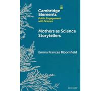 Mothers as Science Storytellers – Cambridge University Press
