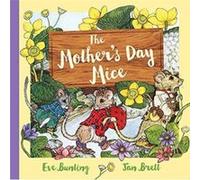Mothers Day Mice Gift Collection by Eve Bunting & Illustrated by Jan Brett Eve Bunting, (Auteur)