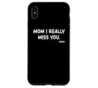 Mother's Day, Miss You Mom I Really Miss You Coque pour iPhone XS Max