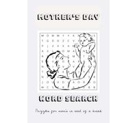 Mother's Day Word Search:55 Heartwarming Puzzles with 495 Words to Celebrate Mom: Word Searches with Easy to Read Print about motherhood, positive ... Puzzles....Perfect Fun Gift for Mothers Day