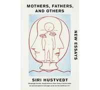 Mothers, Fathers, And Others