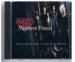 Mother's Finest - Black Radio Won'T Play This Re