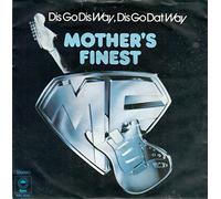Mother'S Finest - Dis Go Dis Way, Dis Go Dat Way