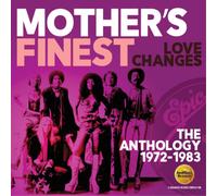 Mother's Finest Love Changes: The Anthology 1972-1983 (CD) Album