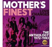 Mother's Finest - Love Changes The Anthology 1972-1983 - CD - G4z
