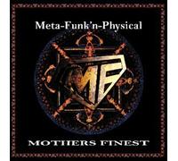 Mother's Finest - Meta-Funk N Physical