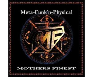 Mother's Finest - Meta-Funk N Physical