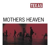 Mothers Heaven by Texas (1991-10-08)