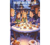 Mother's (Mōdraniht) Night: A Childrens Introduction to Yule Celebrations
