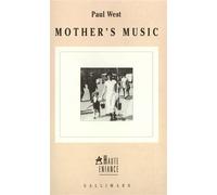 Mother's Music Paul West (Auteur), Jean Pavans (Traduction)