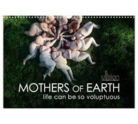 Mothers of earth- life can be so voluptuous (Wall Calendar 2026 DIN A3 landscape), CALVENDO 12 Month Wall Calendar: The natural power and beauty of corpulent women!