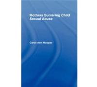 Mothers Surviving Child Sexual Abuse by CarolAnn Hooper Carol-Ann Hooper (Auteur)