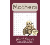 Mothers Word Search Puzzle Book: Word Searches with Easy to Read Print about Mothers, Motherhood, Parenting, and more | 6x9 inches, 110 pages | 50+ ... Holidays, Travel, Vacations & other Free Time