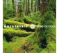 Mothership - Band of Gold