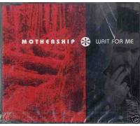 Mothership - Wait For Me - cd singolo