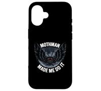 Mothman Made Me Do It Creepy Cryptid Paranormal Coque pour iPhone 16