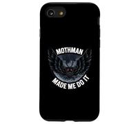 Mothman Made Me Do It Creepy Cryptid Paranormal Coque pour iPhone SE (2020) / 7/8