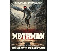 Mothman Sightings and Investigations of the Iconic Flying Cryptid - Richard Estep - Llewellyn Publications - ebook (ePub) - Livre