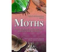 Moths: Types, Ecological Significance & Control Methods (Insects and Other Terrestrial Arthropods Biology, Chemistry and Behavior) - [Version Originale] Inconnu (Auteur)