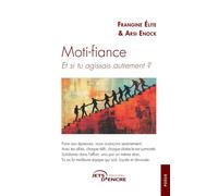 Moti-fiance Et si tu agissais autrement ? - Frangine Élite - Jets D'encre - broché - Poésie