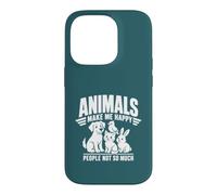 Motif Amusant « Animals Make Me Happy People Not So Much » Coque pour iPhone 14 Pro
