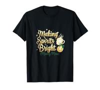 Motif Amusant de Noël Making Spirits Bright Mostly Mine T-Shirt