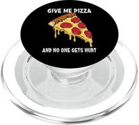 Motif Amusant Give Me Pizza and No One Gets Hurt Pizza Lover PopSockets PopGrip pour MagSafe