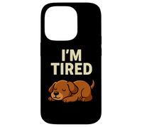 Motif Amusant pour Amoureux des Chiens avec Inscription « I'm Tired Puppy Sleeping » Coque pour iPhone 14 Pro