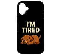 Motif Amusant pour Amoureux des Chiens avec Inscription « I'm Tired Puppy Sleeping » Coque pour iPhone 16 Plus