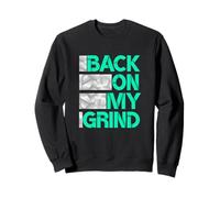 Motif bleu sarcelle clair Aqua Back. ON MY. GRIND Sweatshirt