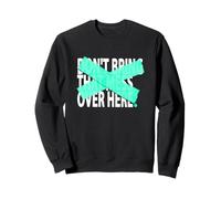 Motif Bleu Sarcelle Clair Aqua Not Over Here Sweatshirt