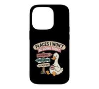 Motif Canard Paresseux « Places I Won't Be Going Today » Coque pour iPhone 14 Pro