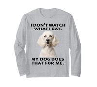 Motif Caniche Amusant My Dog Watches What I Eat Manche Longue