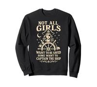 Motif Capitaine Pirate « Not All Girls Want to Be Saved » Sweatshirt