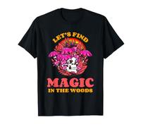 Motif Champignon Arc-en-Ciel Let's Find Magic in The Woods T-Shirt