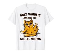 Motif chat amusant seulement vaguement conscient des normes sociales T-Shirt