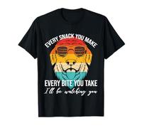 Motif Chien rétro - Every Bite You Take, I'll Be Watching You T-Shirt